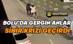 Bolu'da gergin anlar, sinir krizleri geçirdi