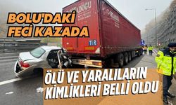 BOLU'DAKİ FECİ KAZADA ÖLÜ VE YARALILARIN KİMLİKLERİ BELLİ OLDU