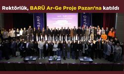 Rektörlük, BARÜ Ar-Ge Proje Pazarı’na katıldı