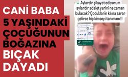 Cani baba, 5 yaşındaki çocuğunun boğazına bıçak dayadı