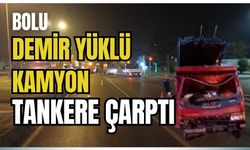 Demir yüklü kamyon tankere çarptı