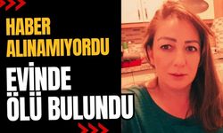 Haber alınamıyordu, ölü bulundu