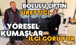 Bolulu çiftin ürettiği yöresel kumaşlar ilgi görüyor