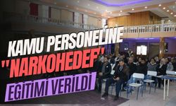 Kamu personeline "NarkoHedef" eğitimi verildi