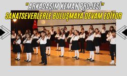 "Arkadaşım Keman Projesi" Sanatseverlerle Buluşmaya Devam Ediyor