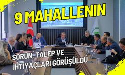 9 mahallenin sorun, talep ve ihtiyaçları görüşüldü