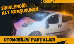 Sinirlendiği alt komşusunun otomobilini parçaladı