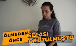 Ölmeden önce selası okutulmuştu...