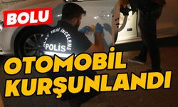 Bolu'da otomobil kurşunlandı