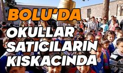 Bolu’da okullar satıcıların kıskacında