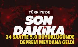 Türkiye’de Son 24 Saatte 5.0 Büyüklüğünde Deprem Meydana Geldi