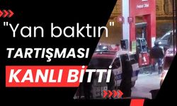 "Yan baktın" tartışması kanlı bitti