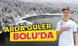 ARDA GÜLER BOLU'DA!