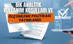 BİK Analitik Kullanım Koşulları ve Ölçümleme Politikası yayımlandı