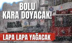 Bolu Kara Doyacak! Lapa Lapa Yağacak