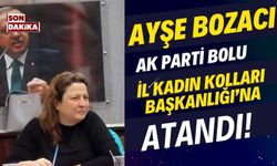 BOZACI, AK PARTİ BOLU İL KADIN KOLLARI BAŞKANI OLDU