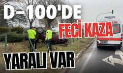 D-100'DE FECİ KAZA, YARALI VAR