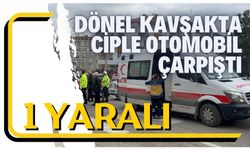 Dönel kavşakta ciple otomobil çarpıştı: 1 yaralı