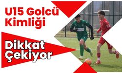 U15 Golcü Kimliği Dikkat Çekiyor