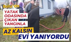 Yatak odasında çıkan yangınla az kalsın evi yanıyordu