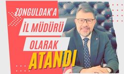 Zonguldak'a il Müdürü olarak atandı