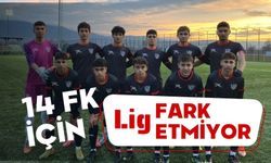 14 FK için Lig Fark Etmiyor