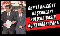 CHP'li belediye başkanları Bolu'da basın açıklaması yaptı