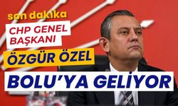 CHP Genel Başkanı Özgür Özel Bolu’ya Geliyor