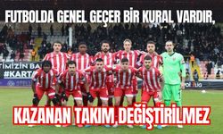 Futbolda genel geçer bir kural vardır, kazanan takım değiştirilmez