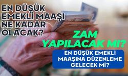 En düşük emekli maaşı ne kadar olacak, zam yapılacak mı? En düşük emekli maaşına düzenleme gelecek mi?