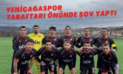 YENİÇAĞASPOR TARAFTARI ÖNÜNDE ŞOV YAPTI