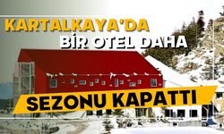 KARTALKAYA’DA BİR OTEL DAHA SEZONU KAPATTI