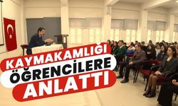 Kaymakamlığı öğrencilere anlattı