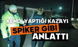 Kendi yaptığı kazayı kayda alıp spiker gibi anlattı