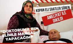 Kopan eli saatler süren ameliyat ile dikildi: “Doktoruma bu elimle mangal yapacağım”