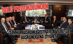 Bolu protokolünden Cumhurbaşkanlığı Strateji ve Bütçe Başkanlığı’na ziyaret