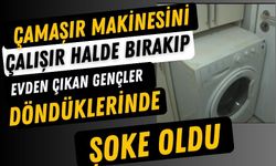 Çamaşır makinesini çalışır halde bırakıp evden çıkan gençler döndüklerinde şoke oldu