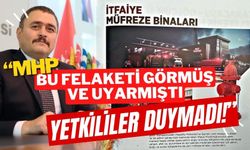 “MHP; BU FELAKETİ GÖRMÜŞ VE UYARMIŞTI, YETKİLİLER DUYMADI!”