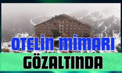 OTELİN MİMARI GÖZALTINDA