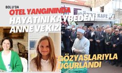 Otel yangınında hayatını kaybeden anne ve kızı gözyaşlarıyla uğurlandı