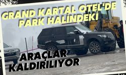 Grand Kartal Otel'de park halindeki araçlar kaldırılıyor