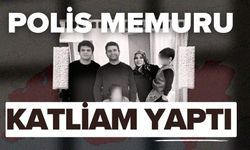 Polis memuru katliam yaptı