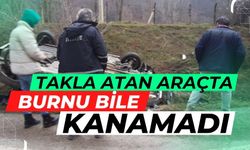 Takla atan araçta burnu bile kanamadı