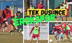 Tek düşünce Erokspor