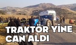 Traktör yine can aldı