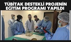 TÜBİTAK destekli projenin eğitim programı yapıldı