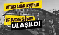 Tutuklanan aşçının ifadesine ulaşıldı