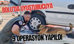 Bolu'da uyuşturucuya 9 operasyon yapıldı