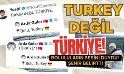 TURKEY DEĞİL TÜRKİYE!