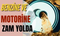 Benzine ve motorine zam yolda